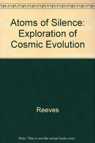 Atoms of Silence: An Exploration of Cosmic Evolution