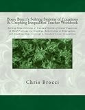 Bossy Brocci's Solving Systems of Equations & Graphing Inequalities Teacher Workbook: Solving Slope-Intercept & Standard System of Linear Equations & ... & Standard Linear Inequalities