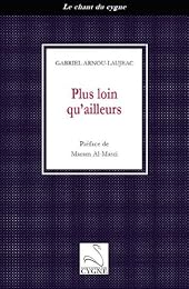 Plus loin qu'ailleurs