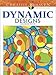 Creative Haven Dynamic Designs Coloring Book (Creative Haven Coloring Books)