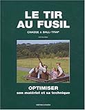 LE TIR AU FUSIL (CHASSE PECHE) by 