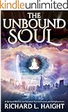 The Unbound Soul: A Spiritual Memoir for Personal Transformation and Enlightenment