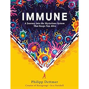 Immune: a journey into the mysterious system that keeps you alive