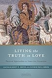 Living the Truth in Love: Pastoral Approaches to Same Sex Attraction