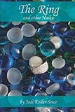 The Ring: and other haiku by Jodi Koller-Smee