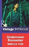 Front cover for the book Undercover Encounter by Rebecca York