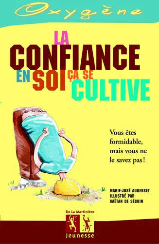 La confiance en soi Ã§a se cultive by (Paperback)