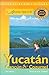 Adventure Guide to the Yucatan, Cancun & Cozumel by 