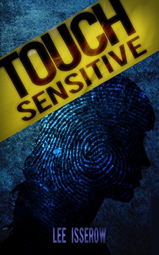 Touch Sensitive: A Noir Supernatural Thriller