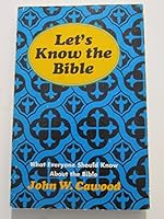 Let's Know the Bible (What Everyone Should Know About the Bible) 0800706676 Book Cover