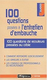 100 questions posées à l'entretien d'embauche