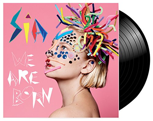 Album Art for We Are Born by Sia