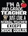 I'm A 2nd Grade Teacher Just Like A Normal Teacher Except Much Cooler: Teacher Appreciation Composition Notebook by Dartan Creations, Judy Noble