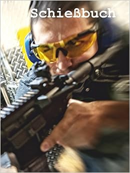 Schiessbuch Fur Sportschutzen Und Behorden Ar 15 Amazon De Axel Gartner Bucher Schiessbuch Fur Sportschutzen Und Behorden Ar 15 Amazon De Axel Gartner Bucher