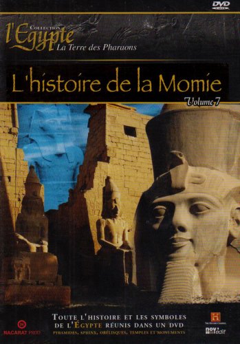 L'egypte, Terre Des Pharaons - Volume 7 - L'histoire De La Momie