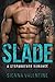 Slade: A Bad Boy Stepbrother Romance