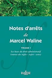 Notes d'arrêts de Marcel Waline