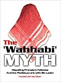 The 'Wahhabi' Myth: Dispelling Prevalent Fallacies and the Fictitious Link cover