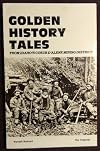 Golden History Tales from Idahoβs Coeur DβAlene Mining District