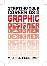 Starting Your Career as a Graphic Designer