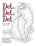 Dot to Dot to Dot: 88 Advanced Dot to Dot Puzzles with Extra Dots by 