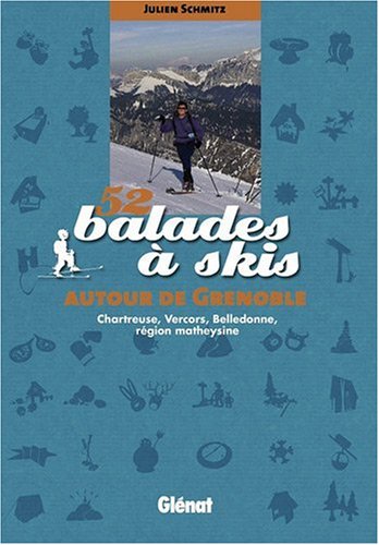 52 balades à skis autour de Grenoble