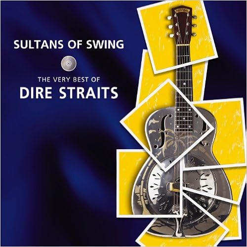 Sultans of Swing: The Very Best of Dire Straits, by Dire Straits