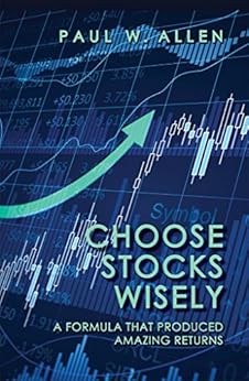 Amazon.com: Choose Stocks Wisely: A Formula That Produced ...