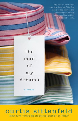 The Man of My Dreams: A Novel by [Sittenfeld, Curtis]