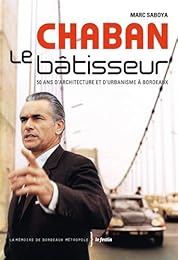 Chaban le bâtisseur