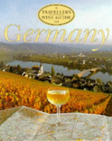 A Traveller's Wine Guide to Germany (Traveller's Wine Guides)