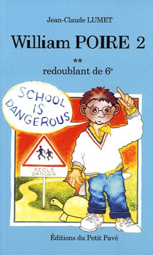 William Poire: 02: Redoublant de 6e