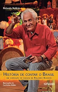 Livro História de contar o Brasil: Um carroção de causos de Rolando Boldrin