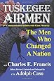 The Tuskegee Airmen: The Men Who Changed a Nation, Fifth Edition