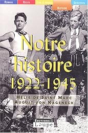 Notre histoire, 1922-1945