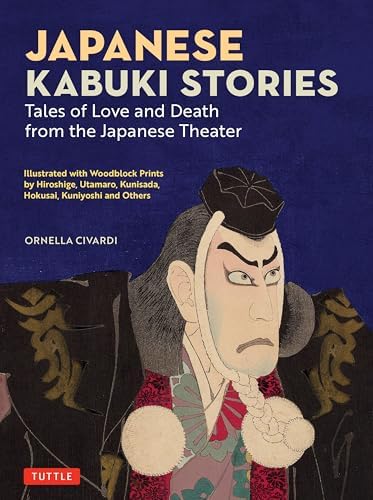 Heroes of the Kabuki Stage: An Introduction to the World of Kabuki