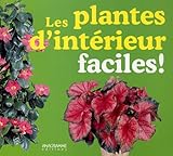 Les plantes d'intérieur faciles ! by