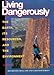 Living Dangerously