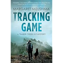 Tracking Game: A Timber Creek K-9 Mystery