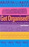 Image de Get Organised - A Practical Guide to Organising Your Home and Office