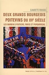 Deux grands bourgeois poitevins du XVe siècle