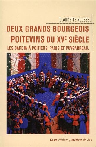 Deux grands bourgeois poitevins du XVe siècle