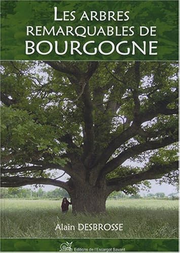 Download Les arbres remarquables de Bourgogne PDF