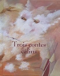 Trois contes câlins