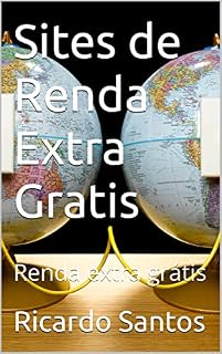 Livro Sites de Renda Extra Gratis: Renda extra grátis