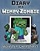 Diary of a Minecraft Wimpy Zombie Book 3: Monster Christmas (An Unofficial Minecraft Diary Book) (Volume 3)