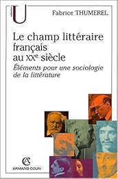 Le  champ littéraire français au 20e siècle