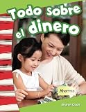 Image de Todo sobre el dinero (All About Money) (Spanish Version) (Social Studies Readers : Content and Literacy) (Spanish Edition)