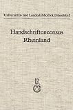 Handschriftencensus Rheinland : Erfassung Mittelalterlicher Handschriften Im Rheinischen Landesteil Von Nordrhein-Westfalen MIT Einem Inventar, Gattermann, Gunter and Finger, Heinz, 3882265973