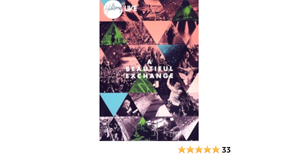 Amazon Com A Beautiful Exchange Hillsong Live Reuben Morgan Joel Houston Darlene Zschech Hillsong Live Movies Tv